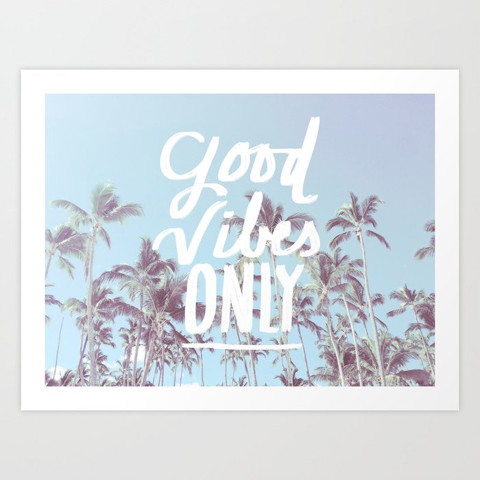 Good Vibes Only Palm Trees Art Print By Lostempire Society6 33 prosmotra 3 goda nazad. good vibes only palm trees art print by lostempire