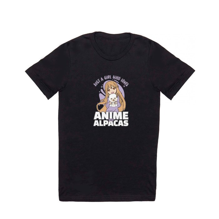 Just A Girl Who Loves Anime And Alpacas - Kawaii T Shirt
