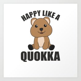 Happy Like A Quokka - Sweet Quokka Sweet Animals Art Print | Retro, Spirit, Cute, Power Animal, Quokka, Animal, Little Animal, Vintage, Saying, Favorite Animal 