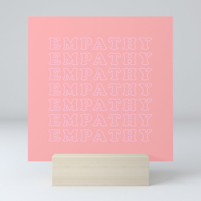 empathy empathy Mini Art Print