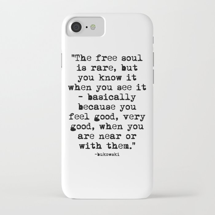 Charles Bukowski Quote Free Soul iPhone Case