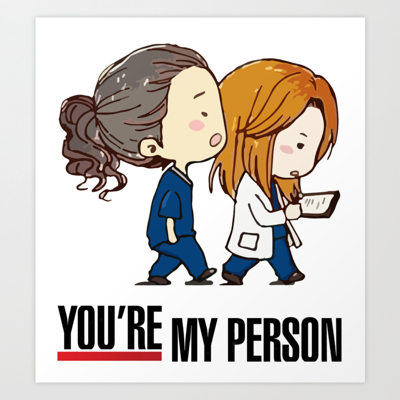 Grey S Anatomy You Re My Person Art Print By Aquaduelist Society6