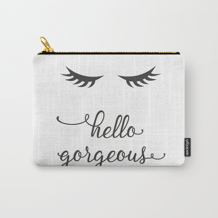 Hello Gorgeous with Eyelashes Carry-All Pouch