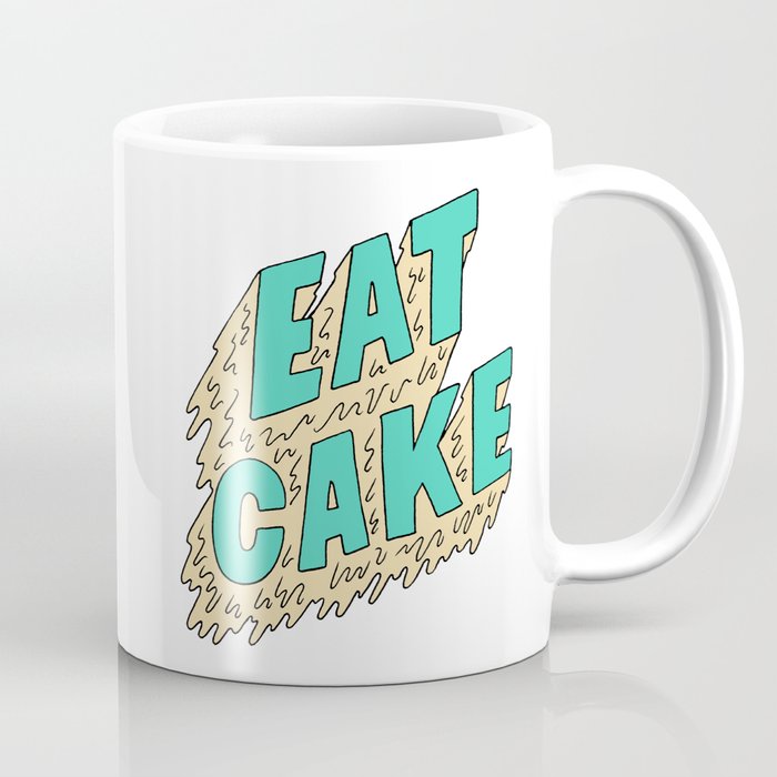 EAT CAKE Coffee Mug
