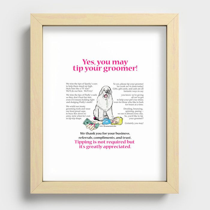 Yes, You May Tip Your Groomer! Recessed Framed Print