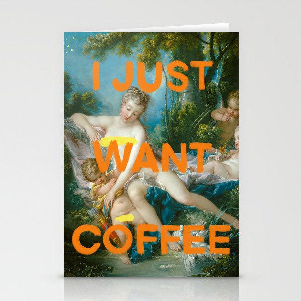 I just want coffee- Mischievous Marie Antoinette  Stationery Cards