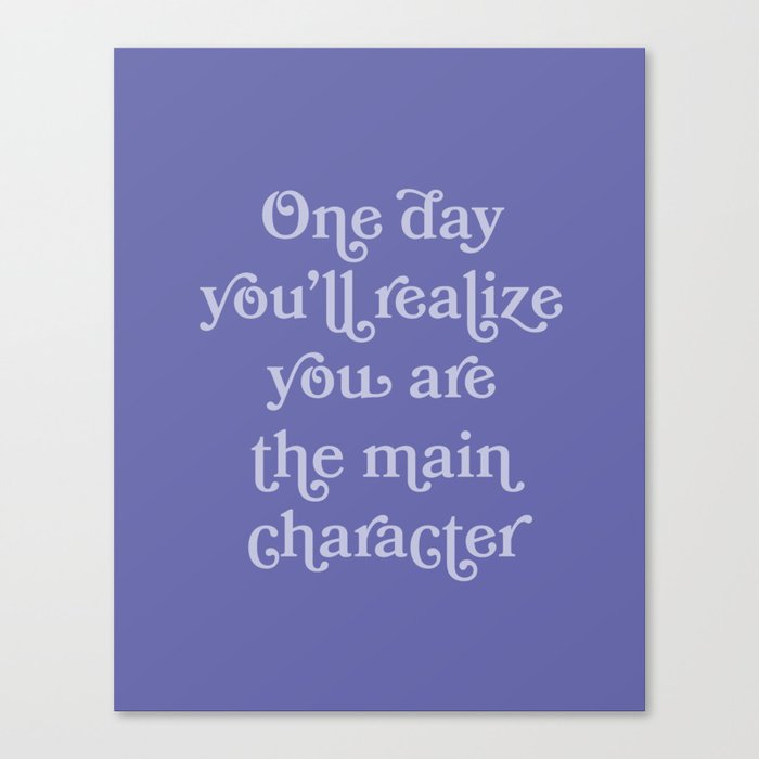 Main Character Quote Very Peri Canvas Print