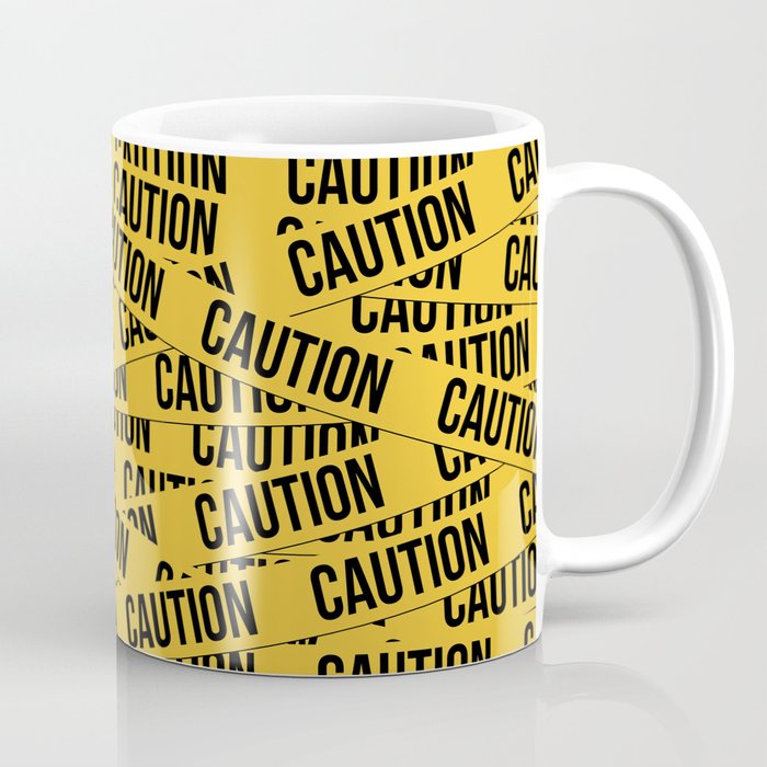 Caution Coffee Mug