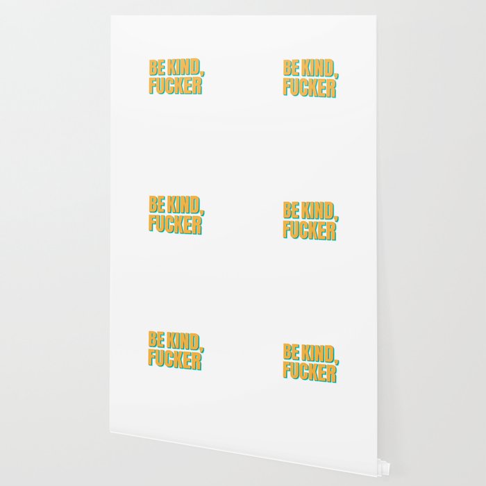 Be Kind Wallpaper By Coolbird143 Society6