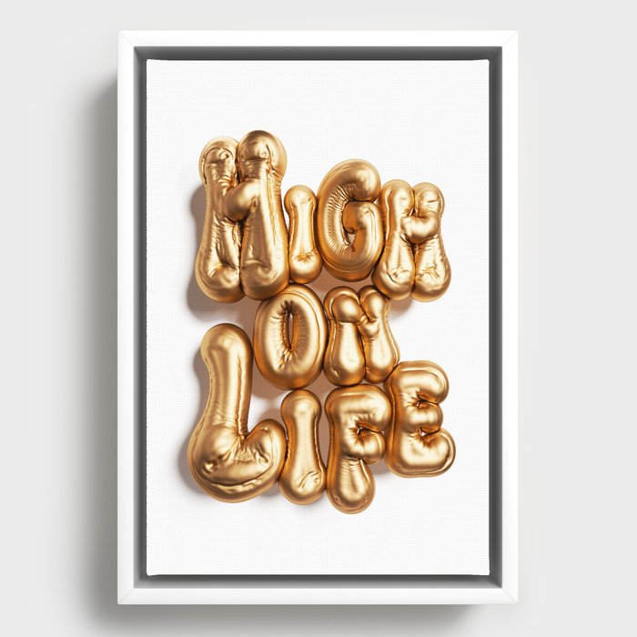 HIGH ON LIFE - 3D Inflated Type Framed Canvas