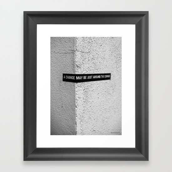A change Framed Art Print