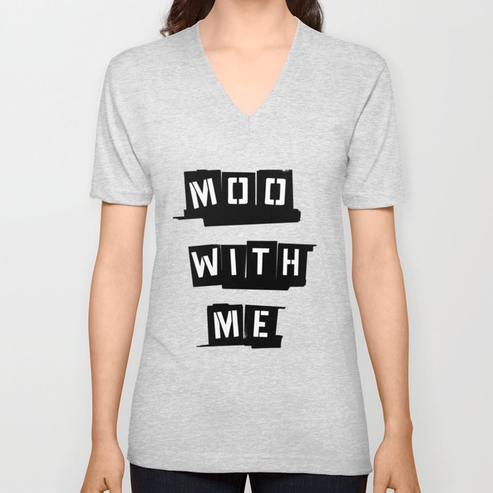 Moo With Me V Neck T Shirt
