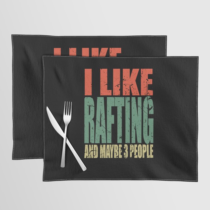 Rafting Saying Funny Placemat