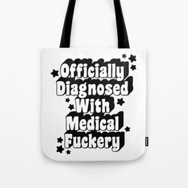 Official Medical Diagnosis Tote Bag