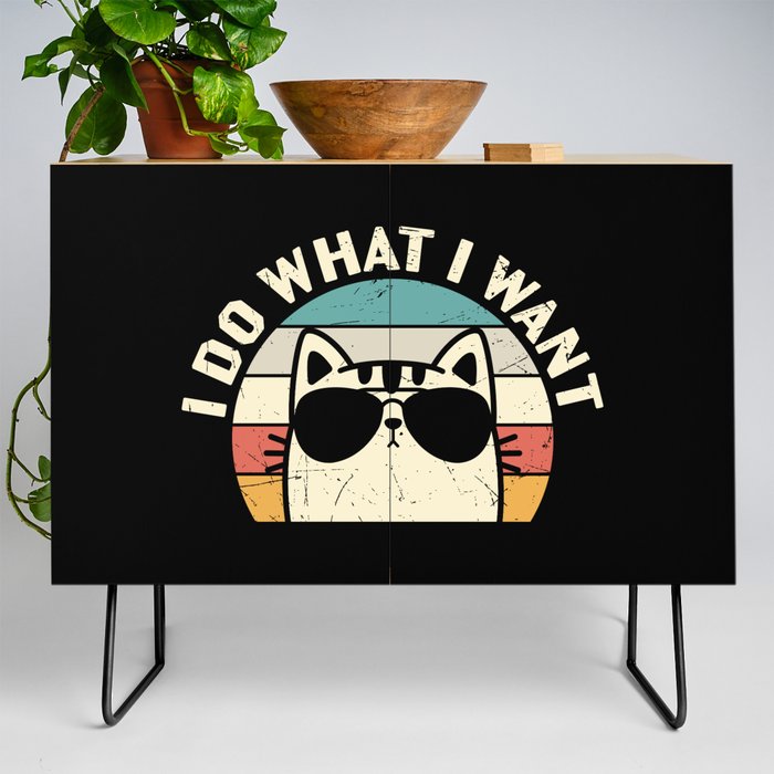 Funny Cat I Do What I Want Credenza