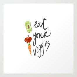 Eat Your Veggies Art Print