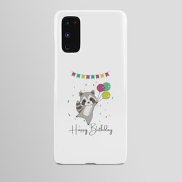 Raccoon Wishes Happy Birthday To You Raccoons Android Case