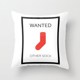 Wanted: other sock Throw Pillow