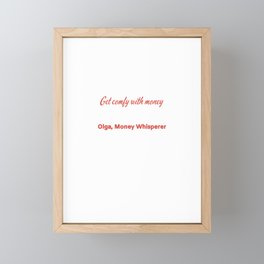 Get comfy with money Framed Mini Art Print
