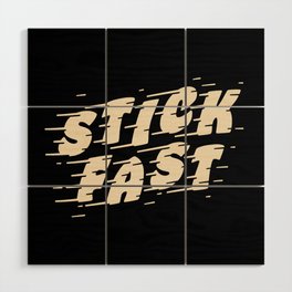 Stick Fast — Cream on Black Wood Wall Art