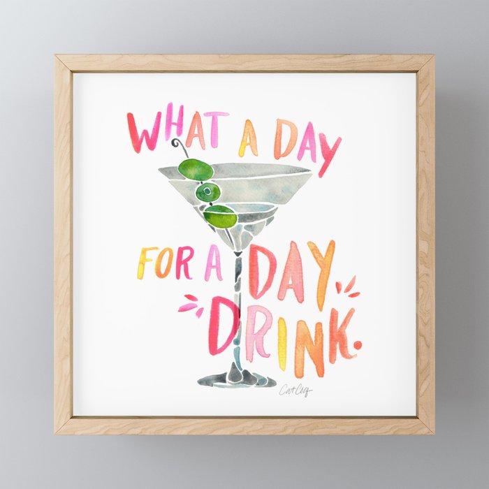 What a Day for a Day Drink – Melon Typography Framed Mini Art Print