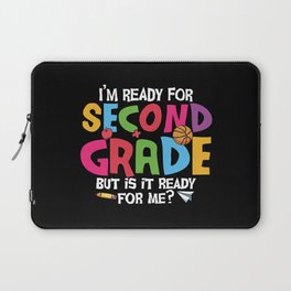 Ready For 2nd Grade Is It Ready For Me Laptop Sleeve