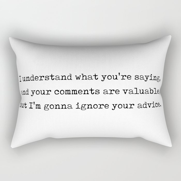 Ignore Your Advice - Roald Dahl Quote - Literature - Typewriter Print Rectangular Pillow