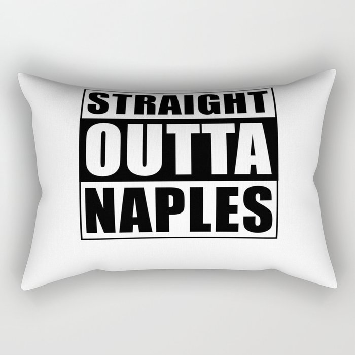 Straight Outta Naples Rectangular Pillow