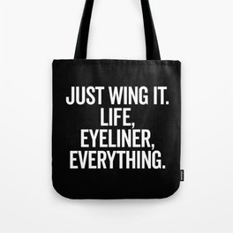 Just Wing It Funny Quote Tote Bag