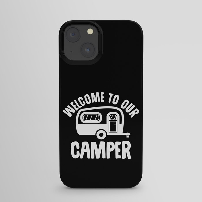 Welcome To Our Camper iPhone Case