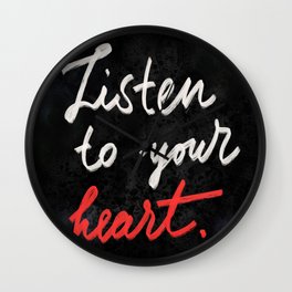 Listen to your heart Wall Clock