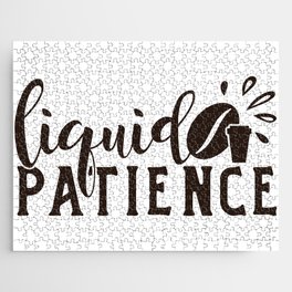 Liquid Patience Coffee Quote Funny Jigsaw Puzzle
