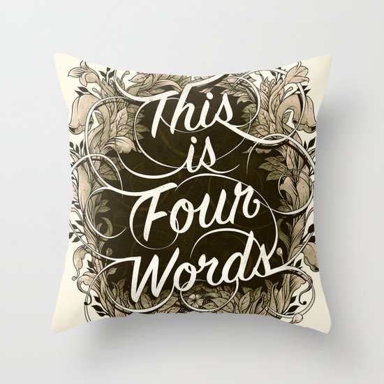Four Words Throw Pillow