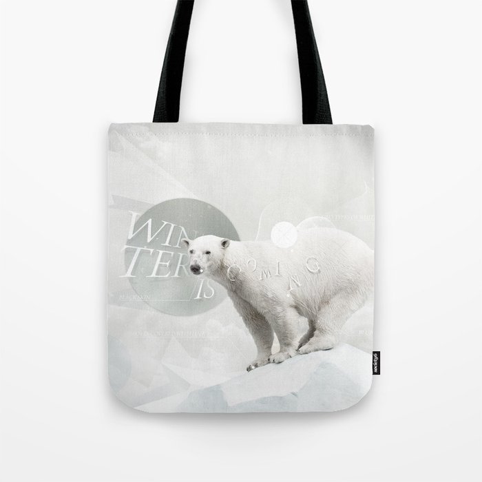 Winter is coming Tote Bag