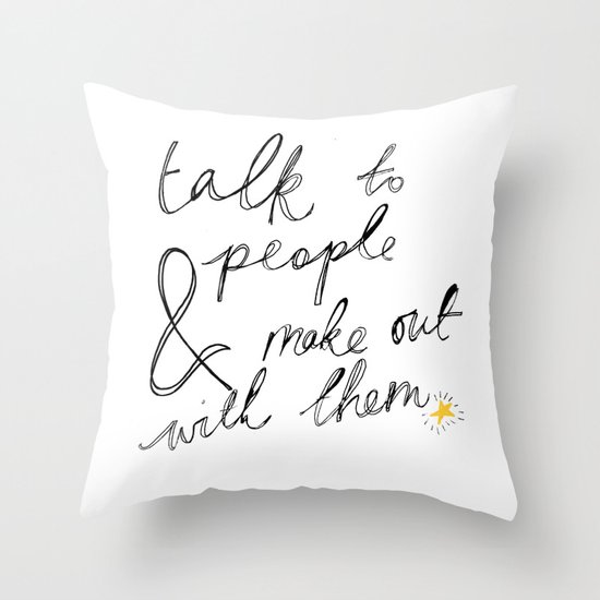 Talk to People Throw Pillow