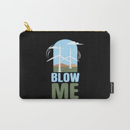 Blow Me Wind Power Wind Energy Carry-All Pouch