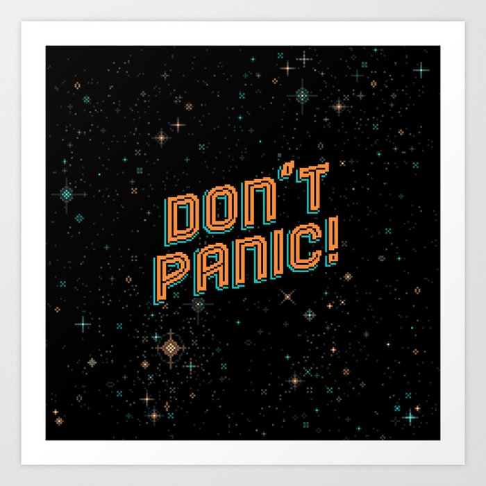 Don't Panic! Pixel Art Art Print
