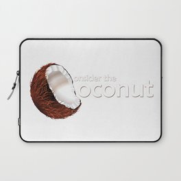 Consider the coconut... Laptop Sleeve