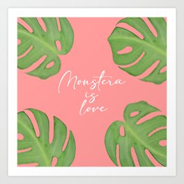Monstera is Love Artwork with coral pink Background Art Print