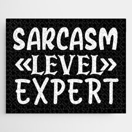 Sarcasm Level Expert Funny Quote Humorous Sassy Saying Jigsaw Puzzle