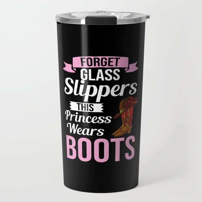 Cowgirl Boots Quotes Party Horse Travel Mug