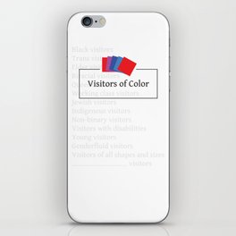 Visitors of Color iPhone Skin
