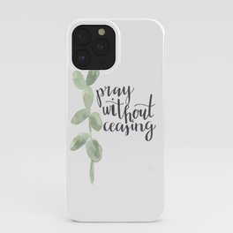 pray without ceasing // watercolor bible verse leaf iPhone Case | Tree, Calligraphy, Green, Quote, Bibleverse, Nature, Scripture, Moderncalligraphy, Black And White, Typography 