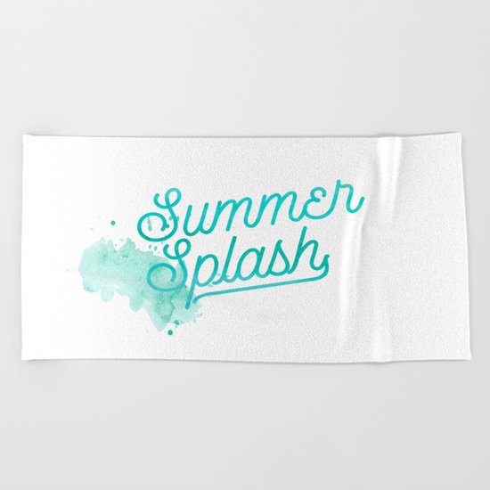 Summer splash- Typography - Holiday Beach Maritime Fun Water Beach Towel