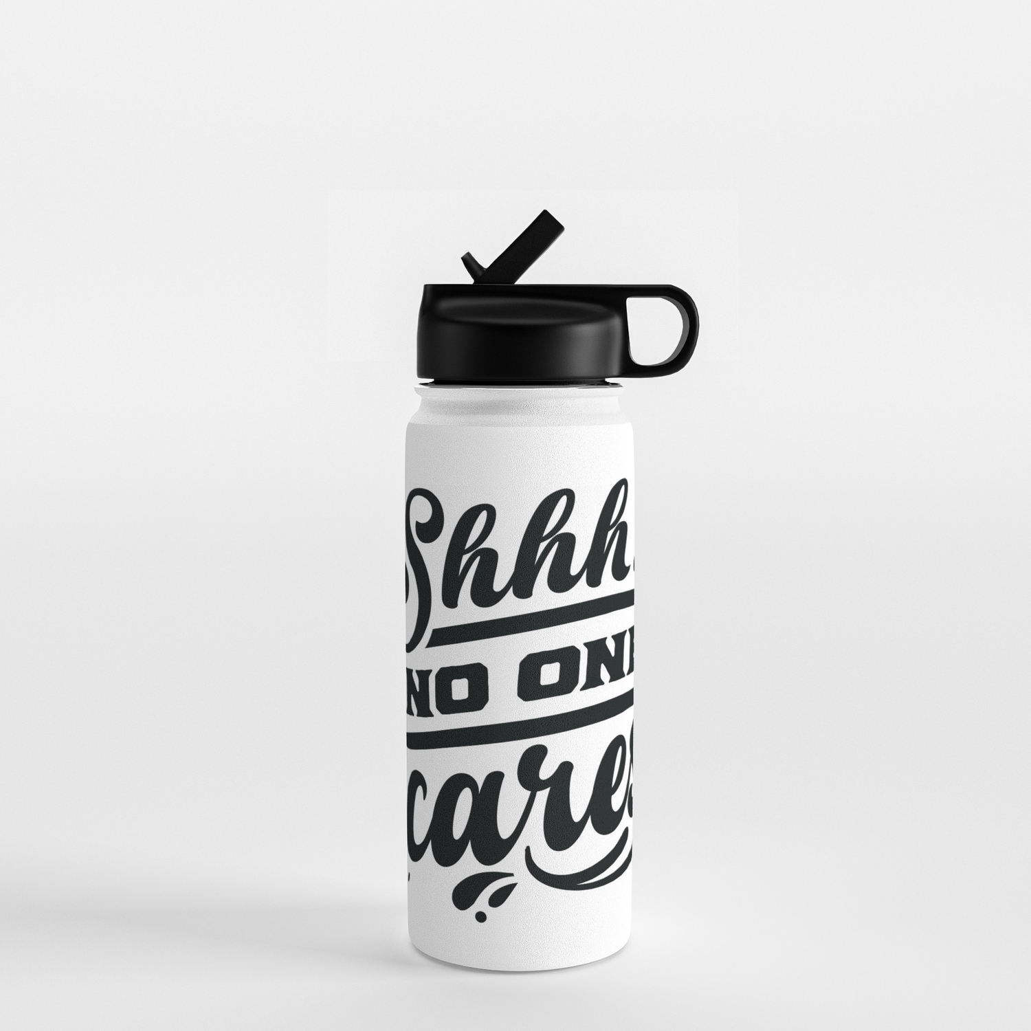 Shhh No one cares - Funny hand drawn quotes illustration. Funny humor. Life  sayings. Water Bottle by The Life Quotes | Society6