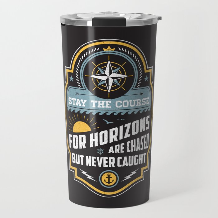 Stay The Course Travel Mug