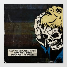 Dead All the While Canvas Print