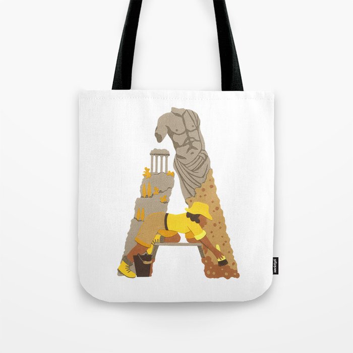 A as Archaeologist Tote Bag