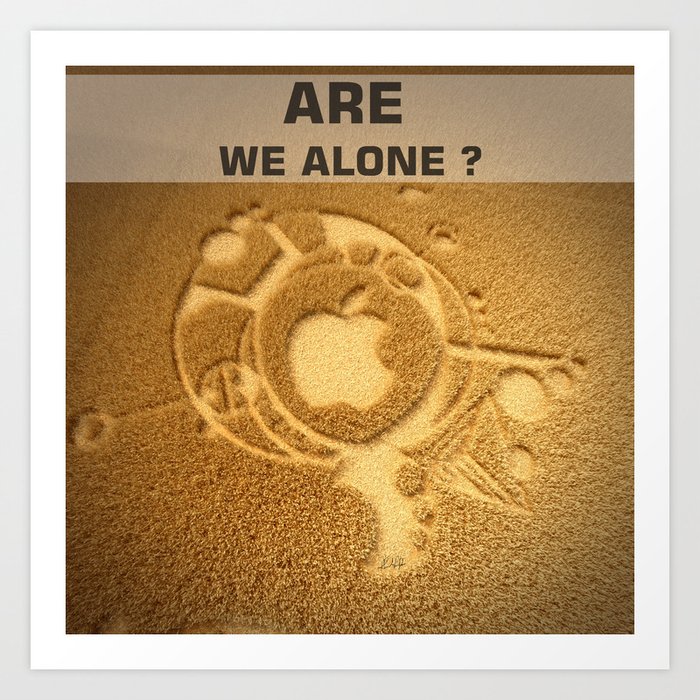 Are we alone ? Art Print
