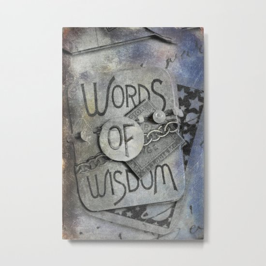 Words of Wisdom Metal Print